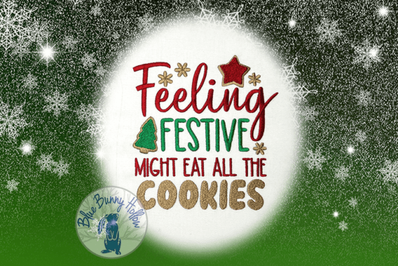 Review: Feeling Festive Might Eat the Cookies Design